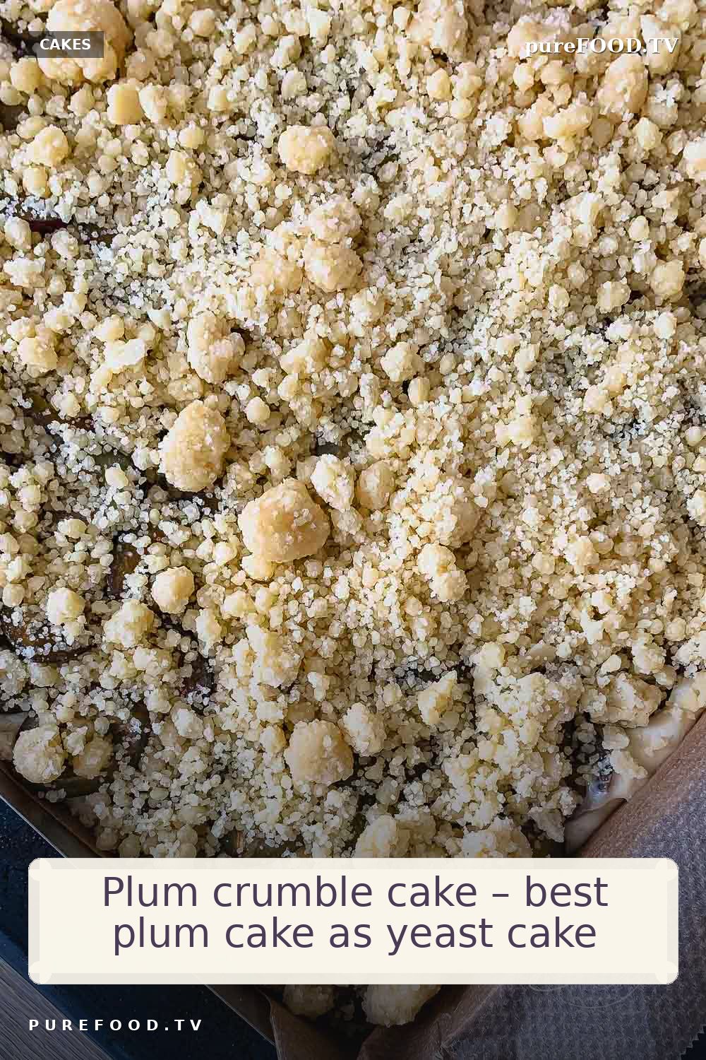 Delicious yeast cake recipe for plum cake with crumble recipe as plum cake. Quick and easy with step by step instructions to the perfect plum cake.